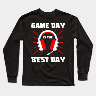 Game day is the best day. Funny Gamer Gift Idea Long Sleeve T-Shirt